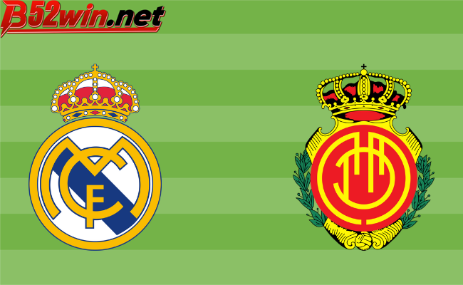 B52 Club soi kèo bóng đá Real Madrid vs Mallorca 01h15 4/1 - La Liga