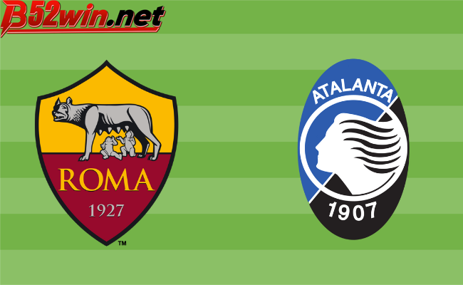 B52 soi kèo bóng đá Roma vs Atalanta 02h45 08/01 - Serie A